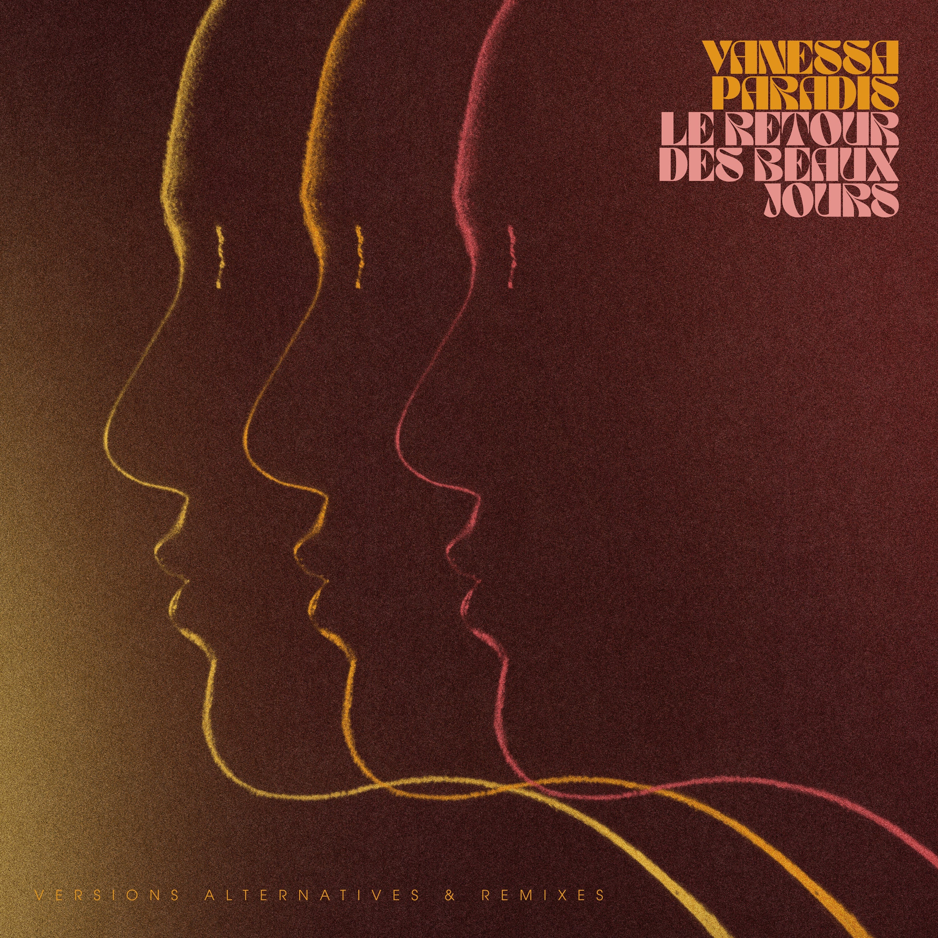 Vanessa Paradis - Le retour des beaux jours - Vinyle Versions Alternatives et Remixes