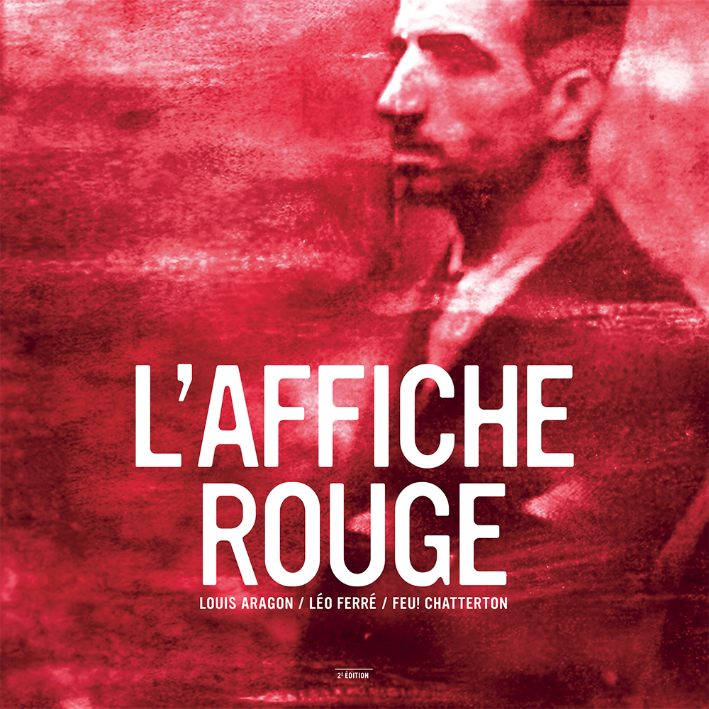 Léo Ferré et Feu! Chatterton - L'Affiche rouge - Vinyle 2ème édition