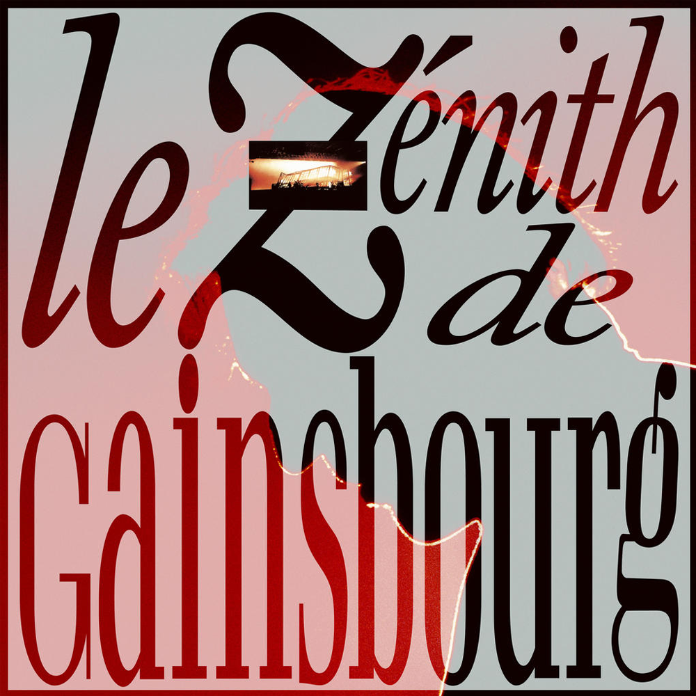 Serge Gainsbourg - Le Zénith de Gainsbourg - 2CD