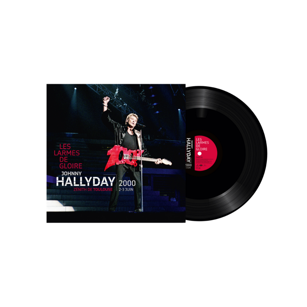 Johnny Hallyday - Les larmes de gloire - Live Toulouse 2000 - Vinyle 45T