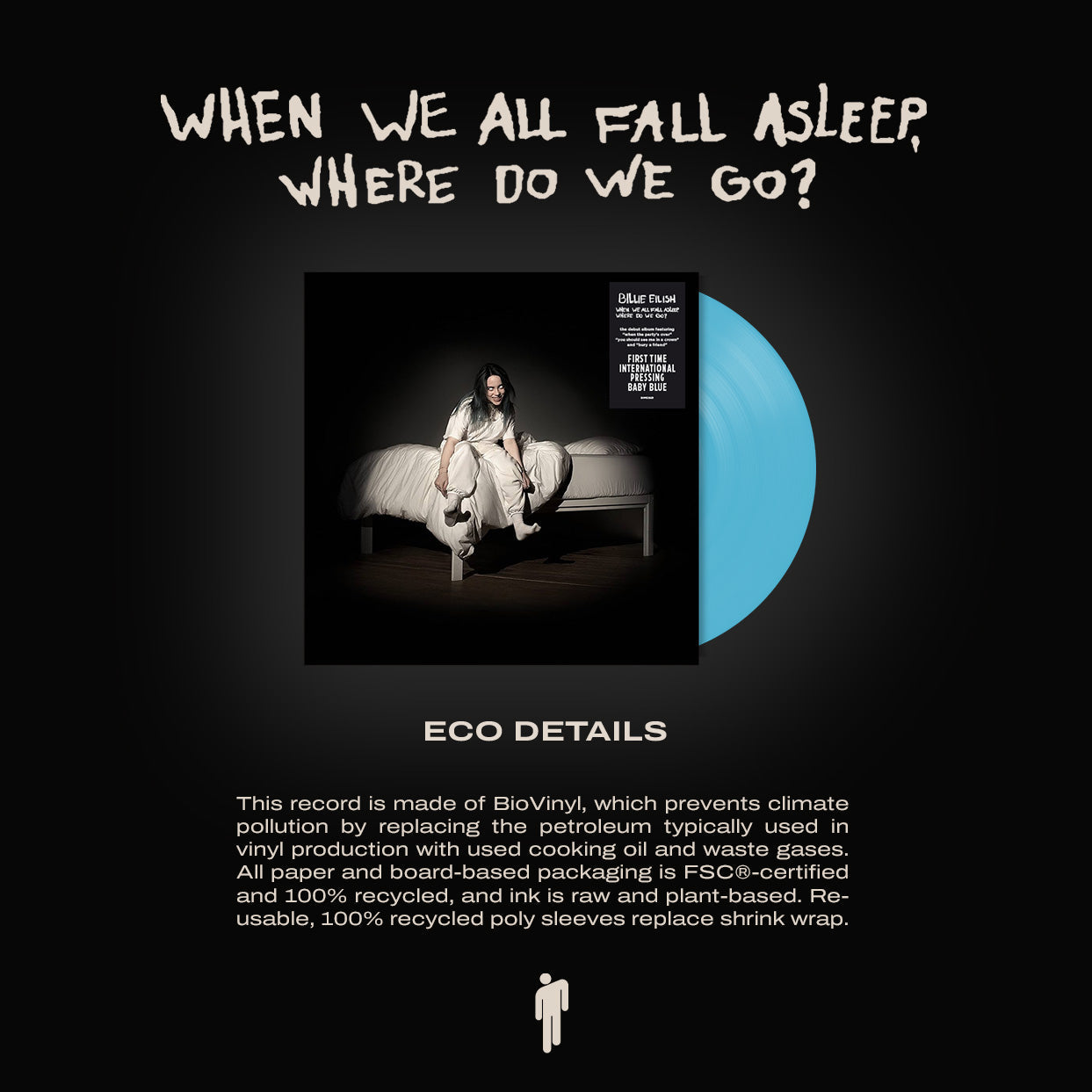 Billie Eilish - WHEN WE ALL FALL ASLEEP, WHERE DO WE GO? [first INTL pressing in baby blue] - Vinyle Bleu