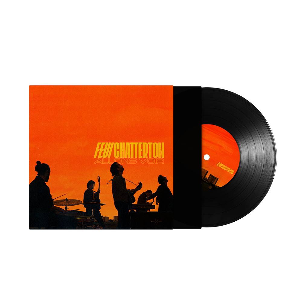 Feu! Chatterton - Allons voir - Vinyle 45T Exclusif