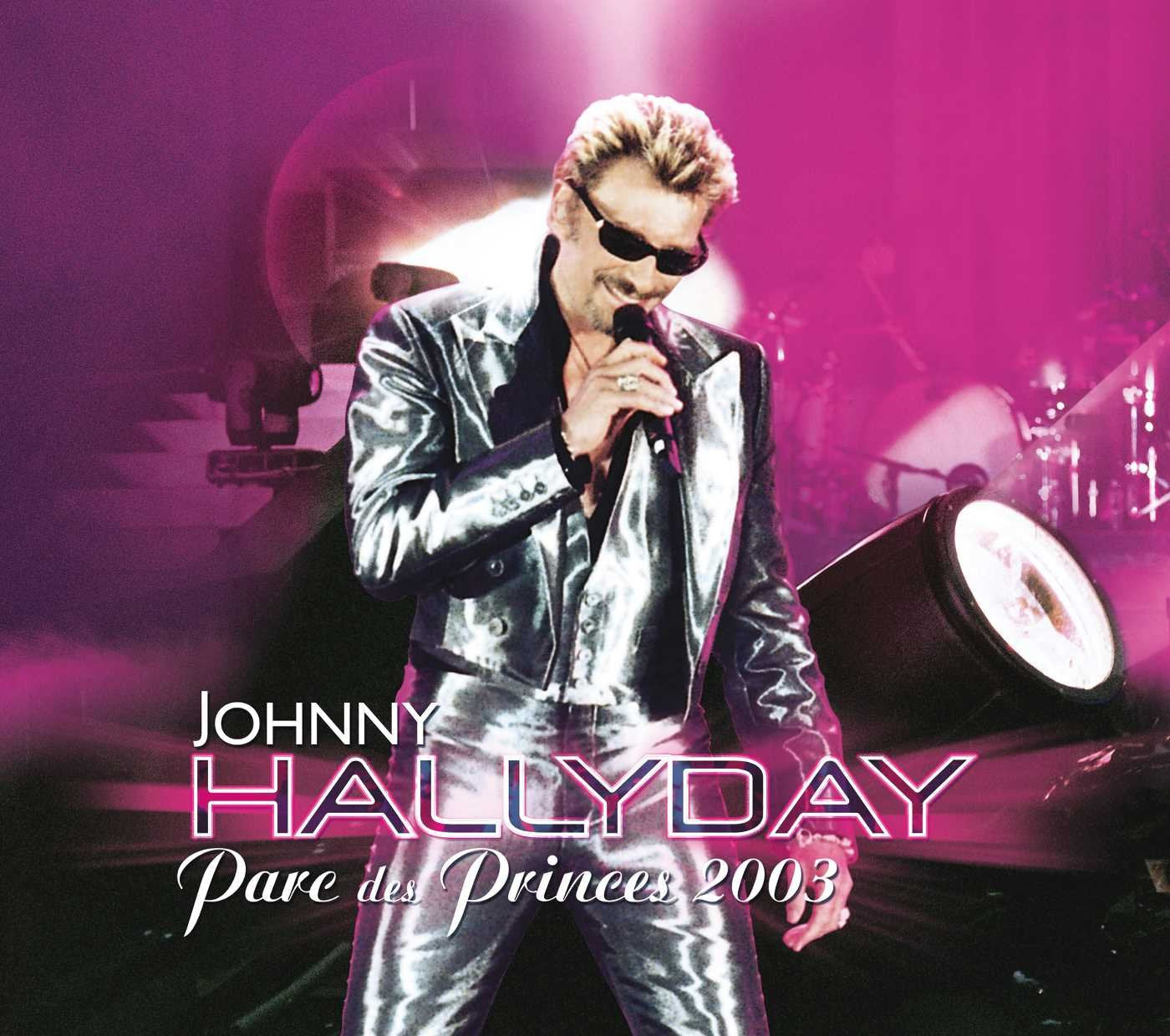 Johnny Hallyday - Live au Parc des Princes 2003 - CD